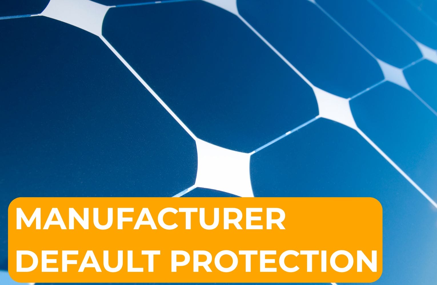 Manufacturer Bankruptcy in the Era of Solar Tariffs: How Solar Insure Protects Homeowners - post