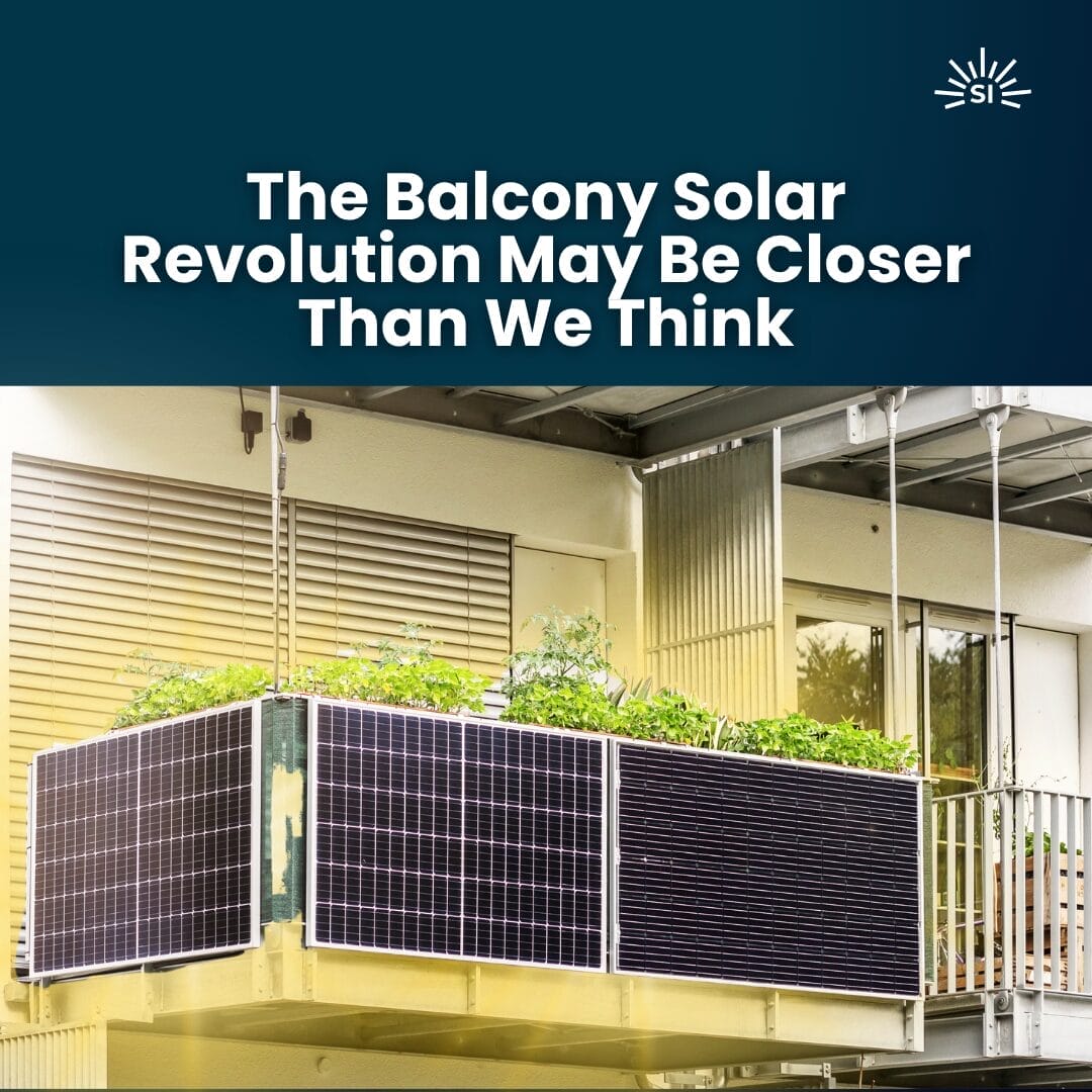 The Balcony Solar Revolution May Be Upon Us - post