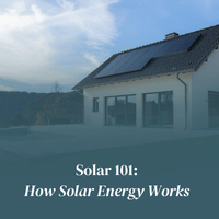 Solar 101 How Solar Energy Works